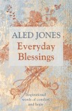 Everyday Blessings Inspirational words of comfort and hope