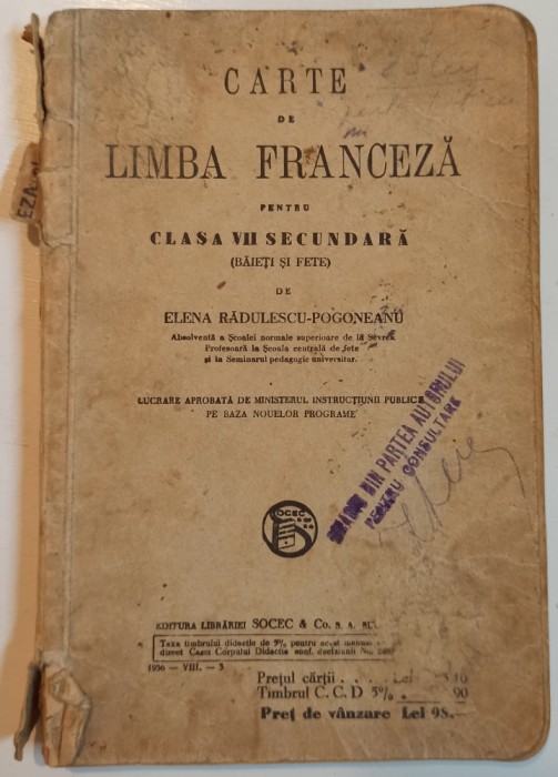 Carte de limba franceza pentru clasa VII secundara - Elena Radulescu-Pogoneanu
