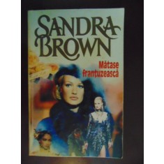 Matase frantuzeasca Sandra Brown