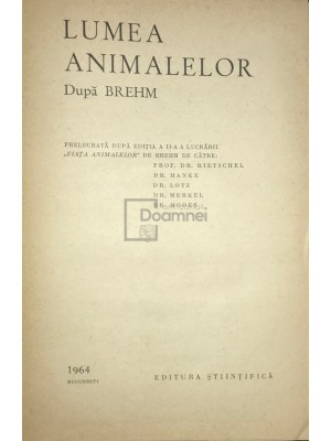 M. A. Ionescu - Lumea animalelor dupa Brehm (Editia: 1964) foto