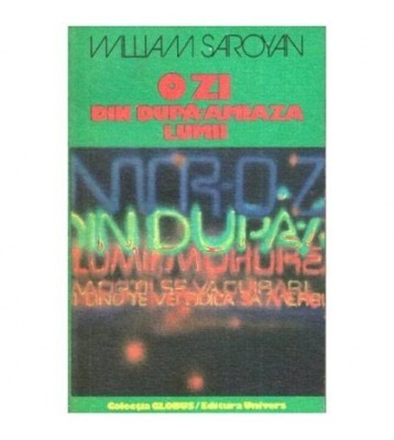 William Saroyan - O zi din dupa-amiaza lumii - 112656 foto