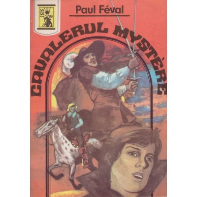 Paul Feval - Cavalerul Mystere - 128632 foto