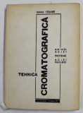TEHNICA CROMATOGRAFICA - AMINO - ACIZI , PROTEINE , ACIZI NUCLEICI de Dr. IOANA TANASE , 1967