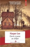 Du-te și pune un străjer - Paperback brosat - Harper Lee - Polirom