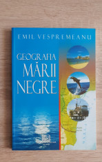 Geografia Mării Negre - Emil Vespremeanu foto