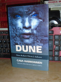 BRIAN HERBERT - DUNE * CASA HARKONNEN_TRILOGIA PRELUDIULUI : CARTEA 2-A , 2009 *