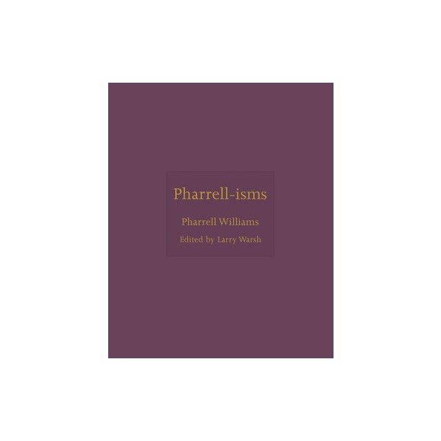 Pharrell-Isms