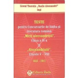 TESTE PENTRU CONCURSURILE DE LIMBA SI LITERATURA ROMANA "MICII ALECSANDRISTI" CLASA A IV SI "ALECSANDRISTII-329460
