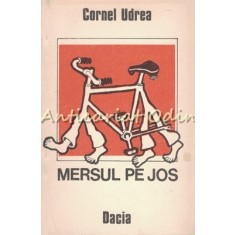 Mersul Pe Jos - Cornel Udrea
