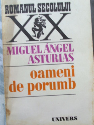 MIGUEL ANGEL ASTURIAS - OAMENI DE PORUMB foto