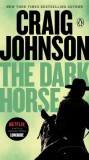 The Dark Horse: A Longmire Mystery