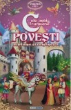 Cele mai frumoase povesti din lume si romanesti. Vol.4