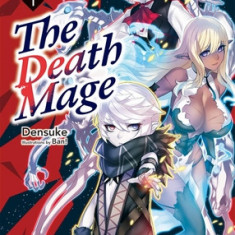 The Death Mage Volume 1