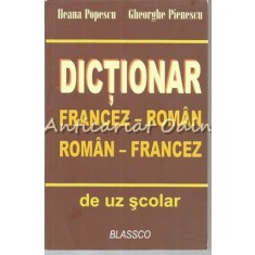 Dictionar Francez - Roman, Roman - Francez De Uz Scolar - I. Popescu