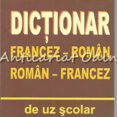 Dictionar Francez - Roman, Roman - Francez De Uz Scolar - I. Popescu