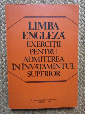 Limba engleza Exercitii pentru admiterea in invatamantul superior foto