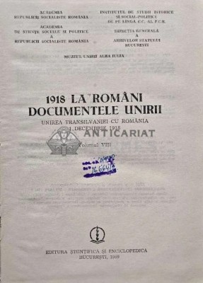 1918 la romani. Documentele Unirii (volumul 8) - 1989 - Stefan Pascu (AH28) foto