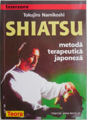 Shiatsu. Metoda terapeutica japoneza &amp;ndash; Tokujiro Namikoshi foto