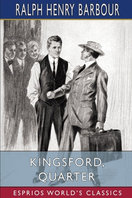 Kingsford, Quarter (Esprios Classics): Illustrated by C. M. Relyea foto