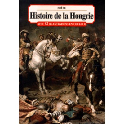 Histoire de la Hongrie - Eckhardt Ferenc foto