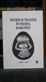 Cumpara ieftin Istorie si Traditie Spatiul Romanesc Culegere Studii 1996 Carti Istorie Literatura Romana Eseistica Critica Literara Veche