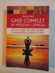 GHID COMPLET DE MEDICINA CHINEZA , DE LA UN REGIM DE VIATA SANATOS LA PREVENIREA SI TRATAREA BOLILOR de DANIEL REID 2014 foto
