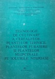 Cartea - Tehnologii de cultivare a Cerealelor Plantelor tehnice Plantelor furajere si Plantelor medicinale pe solurile nisipoase Petre Banita