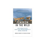 Feminism in the Wild: How Human Biases Shape Our Understanding of Animal Behavior