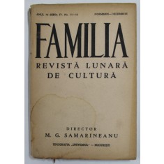 FAMILIA , REVISTA LUNARA DE CULTURA , ANUL 76 , SERIA IV , NR. 11 - 12 , NOIEMBRIE - DECEMBRIE , 1941