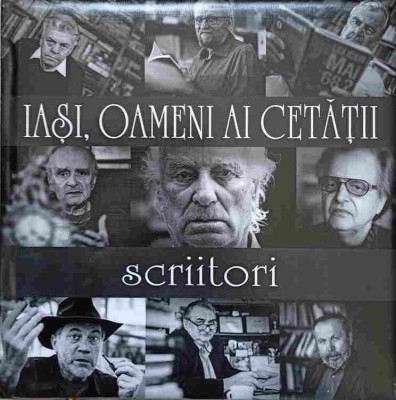 ALBUM: IASI, OAMENI AI CETATII. SCRIITORI-OZOLIN DUSA, LUCIAN VASILIU, IOAN HOLBAN-239553 foto