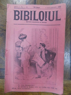 Bibiloiul, Revista Umoristica Anul I, Nr. 22, 8 Octombrie 1905 foto