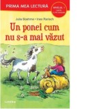 Prima mea lectura. Un ponei cum nu s-a mai vazut (Nivelul 1 Carte cu pictograme) - Julia Boehme