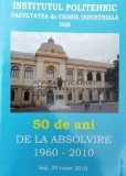 50 de ani DE LA ABSOLVIRE 1960-2010 - 2010 (AA142)
