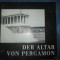 5622-Album de Arta Sculptura-Altarul din Pergam-Der Altar Von Pergamon 1967.