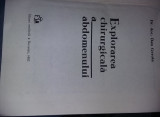 Carte veche medicina,Explorarea chirurgicala a abdomenului,Dan Gerota,1982,T.GRA