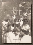 Alina Mungiu - Die Rumanen nach &#039;89: Sozio-politische Studie