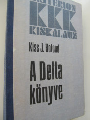 A Delta konyve - Kiss J. Botond foto