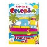 Transport util. Privim si coloram