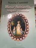Natalia Cantemir - Marie-Antoinette. Regina neiubita - Autograf cu dedicatie