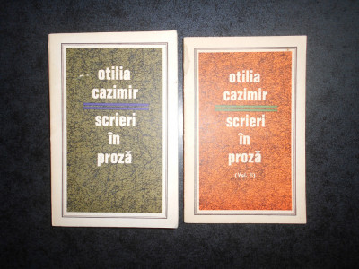 OTILIA CAZIMIR - SCRIERI IN PROZA 2 volume foto
