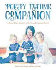 Poetry Teatime Companion: A Brave Writer Sampler of British and American Poems foto