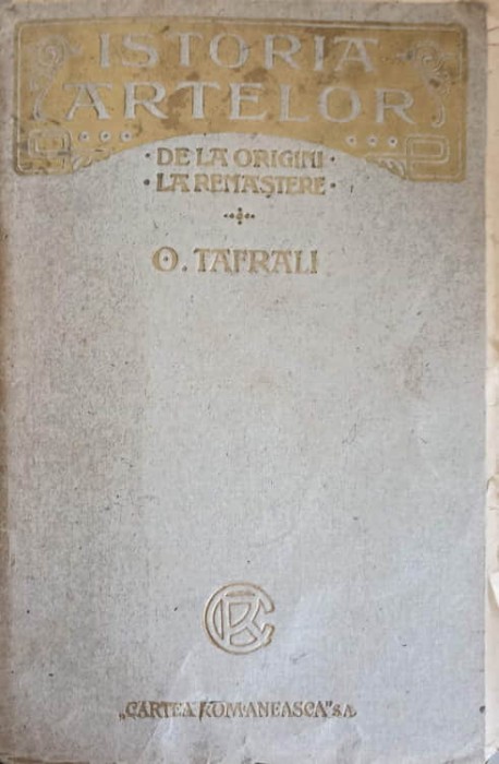 ISTORIA ARTELOR DE LA ORIGINI LA RENASTERE VOL.1-O. TRAFRALI-240528