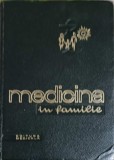 Medicina in Familie - Marin Voiculescu (1966), Editura Medicala, Carte Veche, Coperta Cartonata