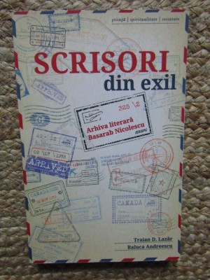 Scrisori din exil - Raluca Andreescu, Traian D. Lazar foto