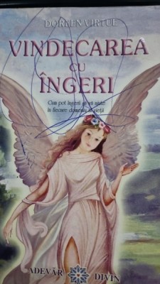 VINDECAREA CU INGERI - DOREEN VIRTUE foto