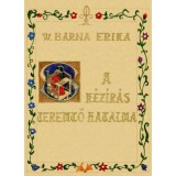 A k&eacute;z&iacute;r&aacute;s teremtő hatalma - W. Barna Erika