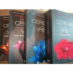 Cere-mi ce vrei (4 volume)- Megan Maxwell