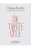 De toate cele - Elena Stefoi