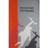 POVESTESC VETERANII-CENTRUL DE STUDII SI CERCETARI DE ISTORIE SI TEORIE MILITARA-252094