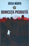 Bunicuta pierduta - Jozsa Marta, Curtea Veche, Roman, Beletristica, 235 pagini, 2011, mister, aventura